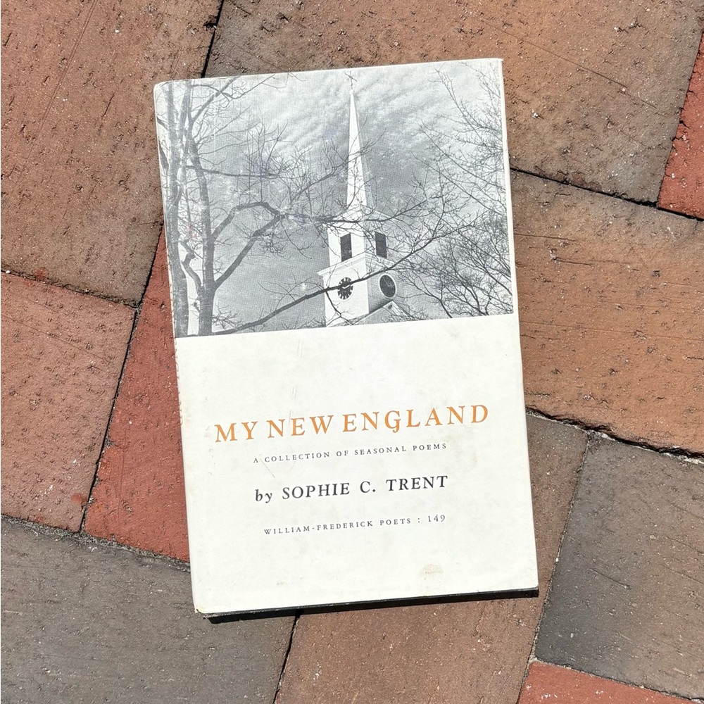 1970 My New England A Collection of Seasonal Poems Poetry Yale Vermont Cape Cod
